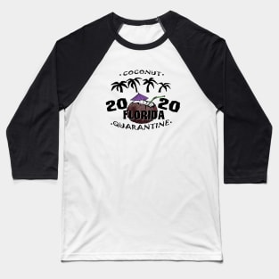 Coconut Quarantine - FLORIDA Baseball T-Shirt